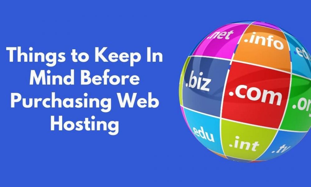 Things to Keep In Mind Before Purchasing Web Hosting