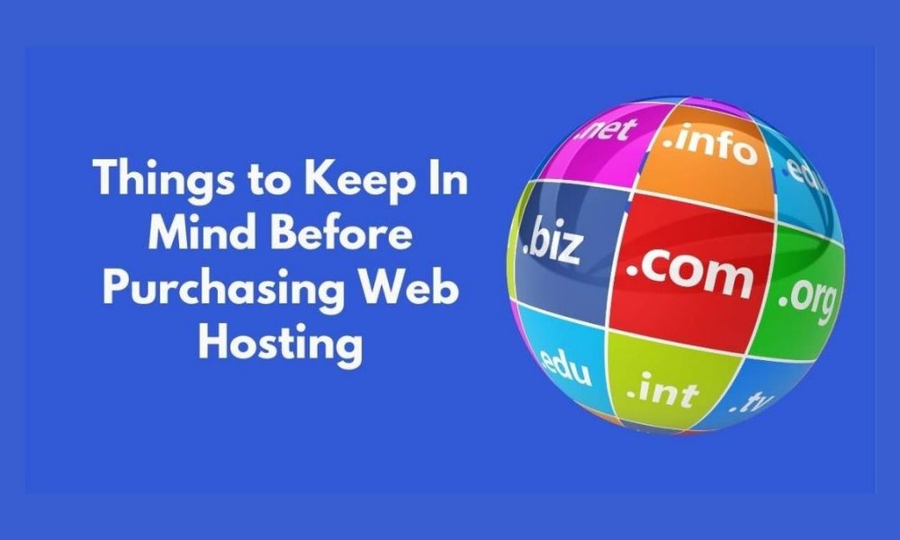 Things to Keep In Mind Before Purchasing Web Hosting