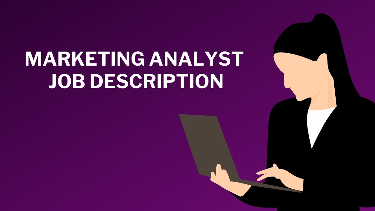 Marketing Analyst Job Description