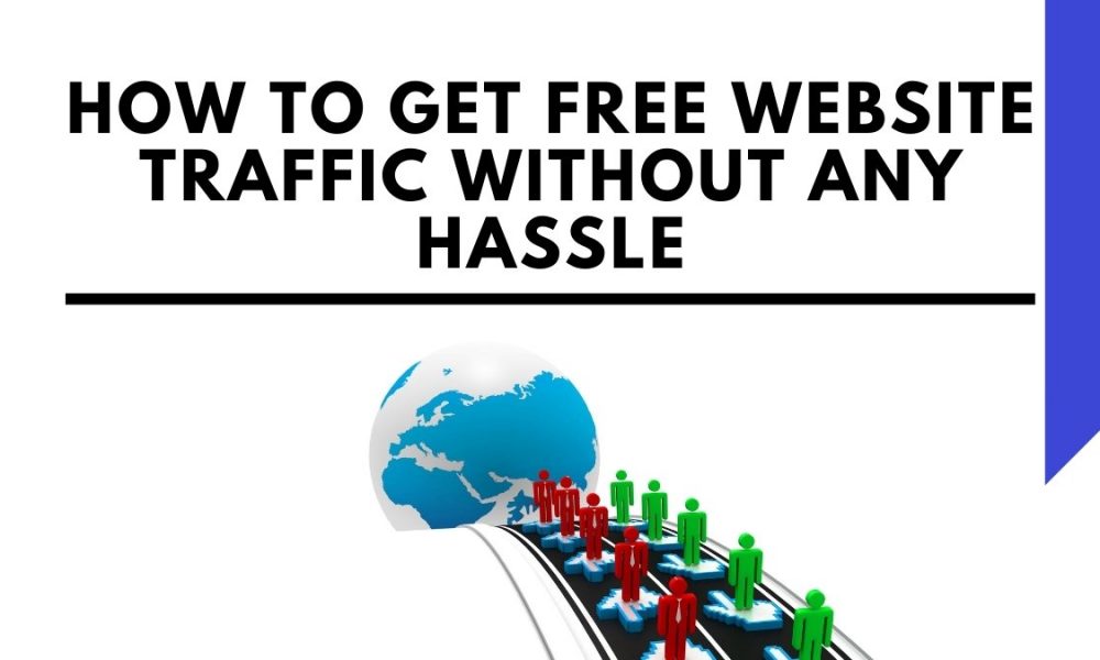 How to Get Free Website Traffic Without any Hassle - Cover Image