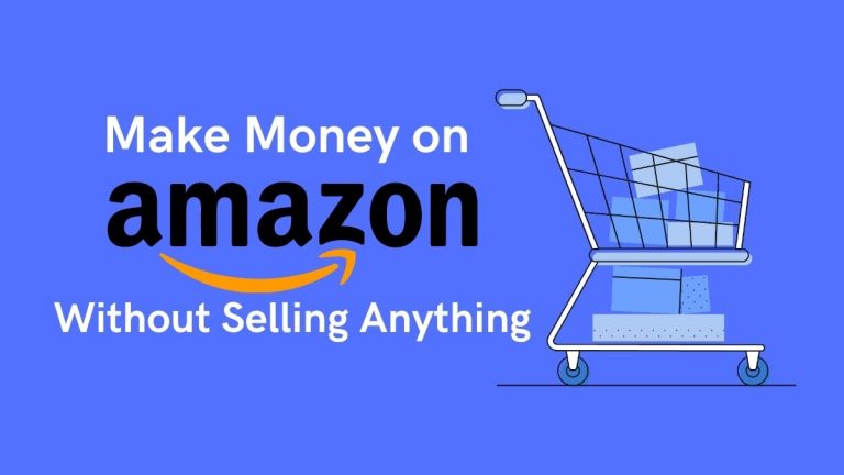 How to Make Money on Amazon Without Selling Anything - TutArchive