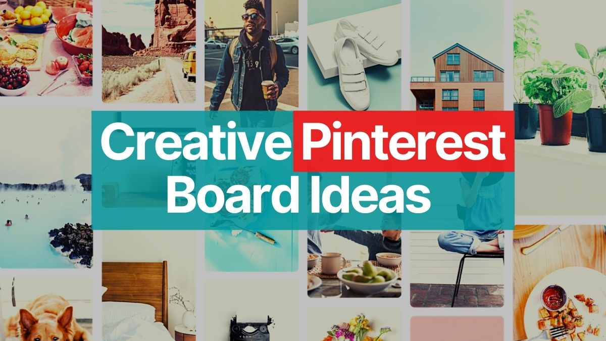 Creative Pinterest Board Ideas - Cover Image