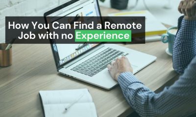 How You Can Find a Remote Job with no Experience