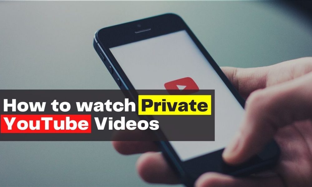 How to Watch Private YouTube Videos With or Without Permission?