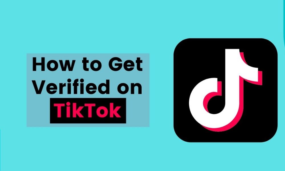 TikTok Verified Badge: How to Get Verified on TikTok in 2022
