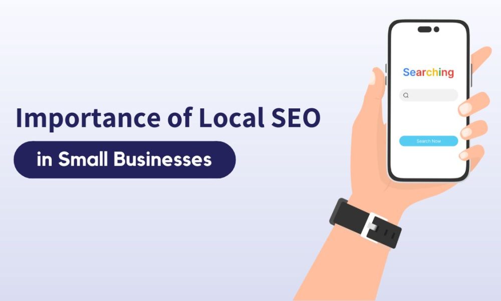 Importance of Local SEO in Small Businesses